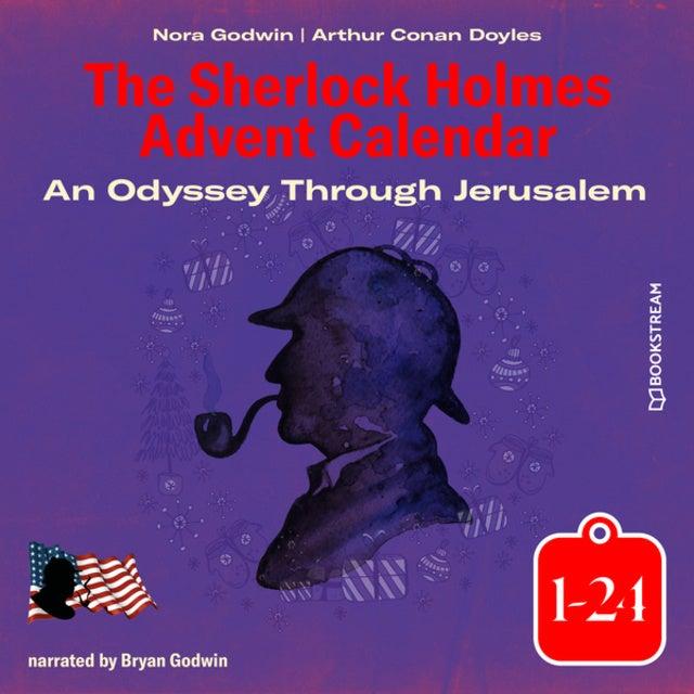 An Odyssey Through Jerusalem - The Sherlock Holmes Advent Calendar 1-24