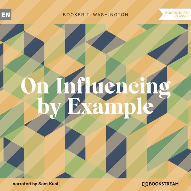 On Influencing by Example (Unabridged)