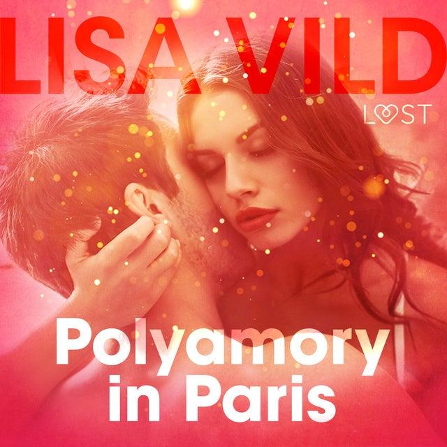 Polyamory in Paris: Erotic Short Story