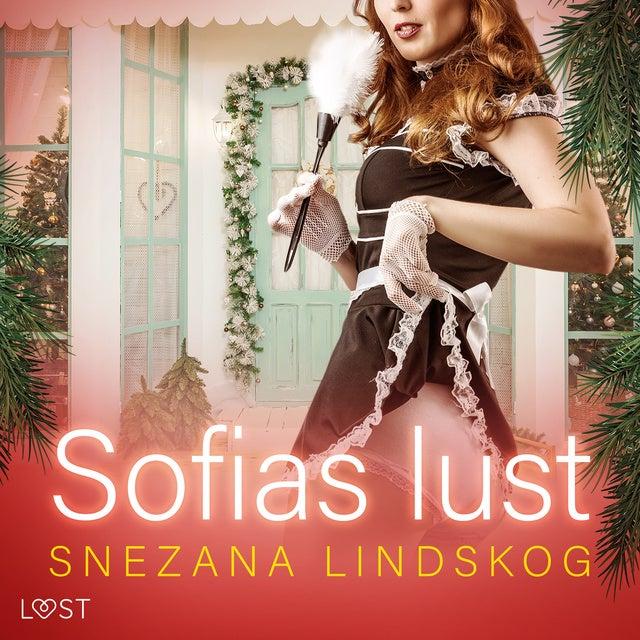 Sofias lust - historisk erotik by Snezana Lindskog