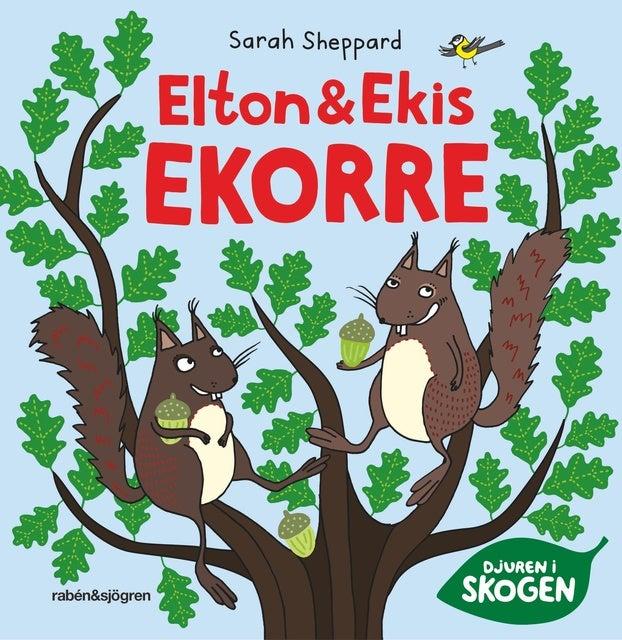 Djuren i skogen – Elton och Ekis Ekorre