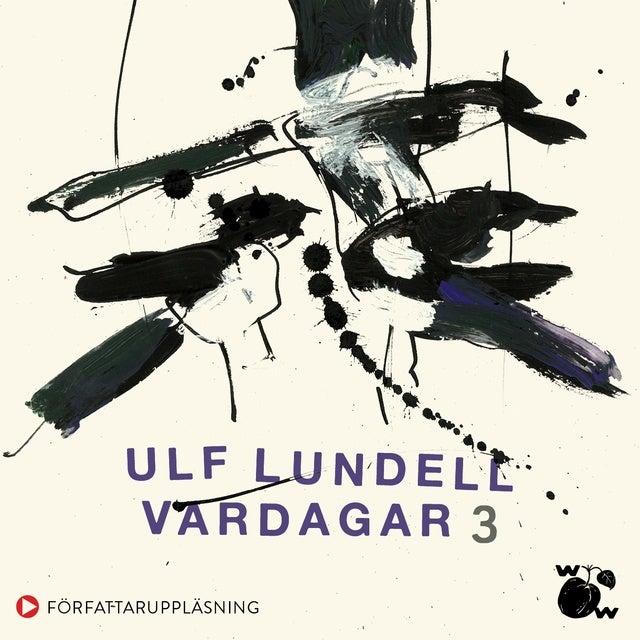 Vardagar 3 by Ulf Lundell