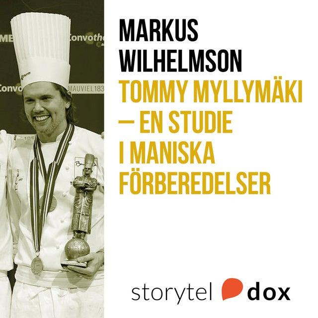 Tommy Myllymäki - En studie i maniska förberedelser