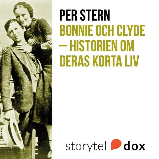 Bonnie och Clyde - Historien om deras korta liv