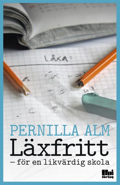 Cover for Läxfritt : för en likvärdig skola