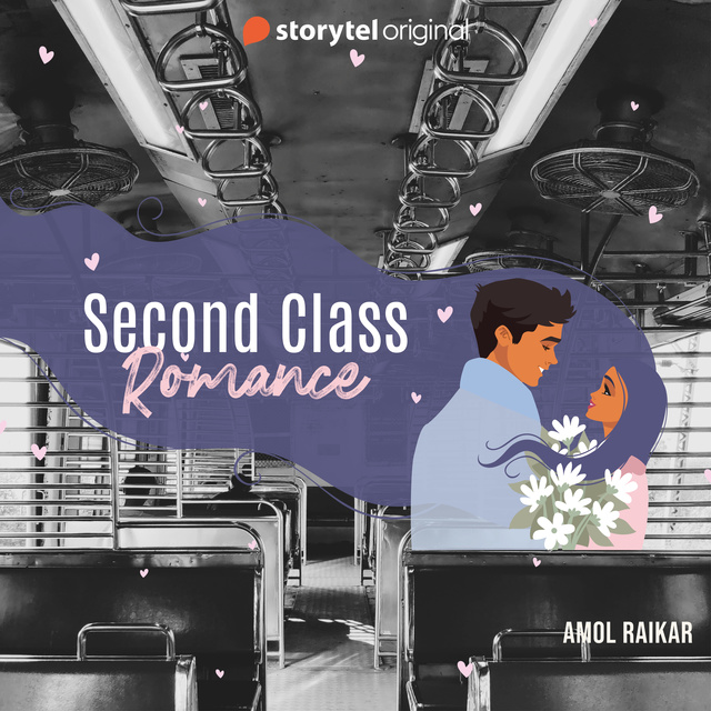 Second Class Romance
                    Amol Raikar