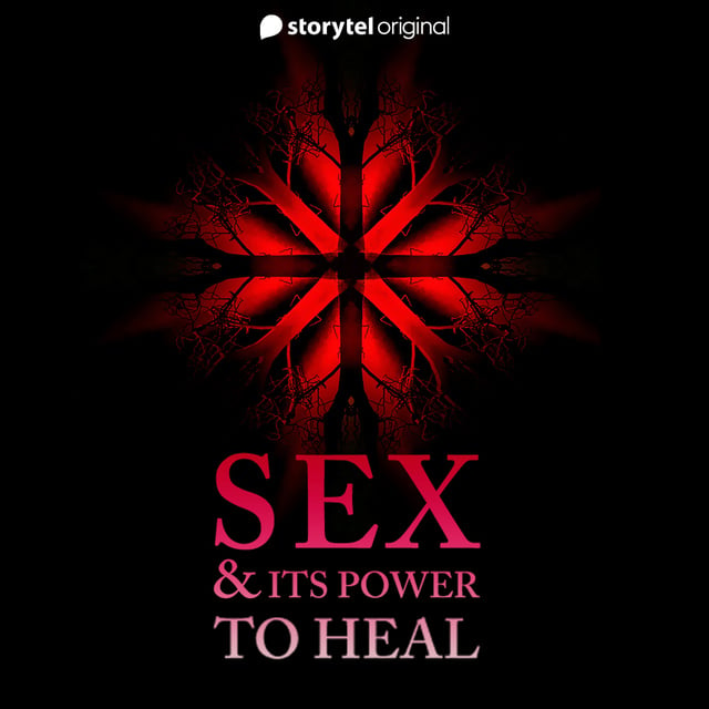 Sex & It's Power To Heal
                    Monica Arora