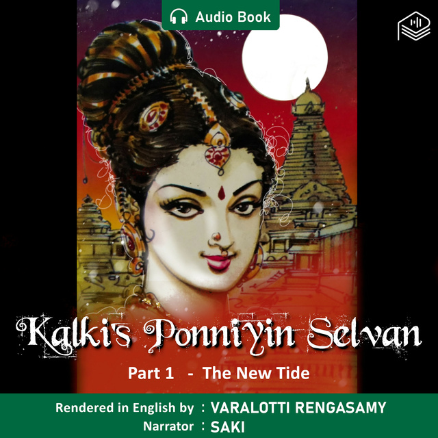 Ponniyin Selvan - The New Tide - Part 1 - Audio Book
                    Kalki