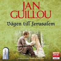 Vägen till Jerusalem - Jan Guillou