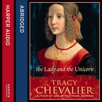 The Lady and the Unicorn - Tracy Chevalier