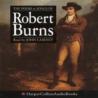 The Poems and Songs of Robert Burns - Robert Burns
