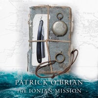 The Ionian Mission - Patrick O’Brian