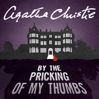 By the Pricking of my Thumbs - Agatha Christie