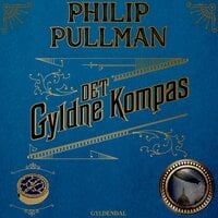 Det gyldne kompas 1 - Det gyldne kompas: Det gyldne kompas 1 - Philip Pullman