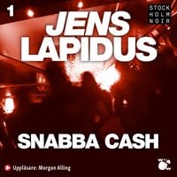Snabba cash - Jens Lapidus