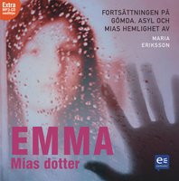 Emma - Mias dotter - Maria Eriksson