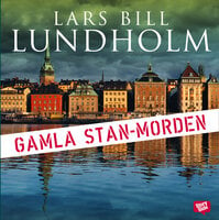 Gamla Stan-morden - Lars Bill Lundholm