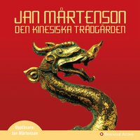 Den kinesiska trädgården - Jan Mårtenson