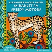 Miraklet på Speedy Motors - Alexander McCall Smith