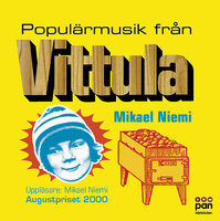 Populärmusik från Vittula - Mikael Niemi