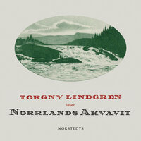 Norrlands akvavit - Torgny Lindgren