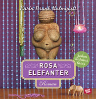 Rosa elefanter - Karin Brunk Holmqvist