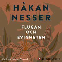 Flugan och evigheten - Håkan Nesser