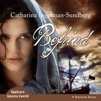 Befriad - Catharina Ingelman-Sundberg