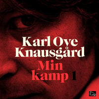 Min Kamp 1 - Karl Ove Knausgård