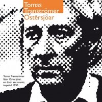 Östersjöar - Tomas Tranströmer