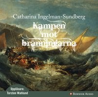 Kampen mot bränningarna - Catharina Ingelman-Sundberg
