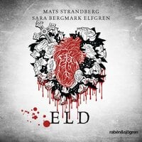 Eld - Mats Strandberg, Sara Bergmark Elfgren