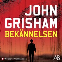 Bekännelsen - John Grisham
