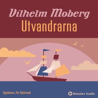 Utvandrarna - Vilhelm Moberg