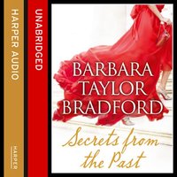 Secrets from the Past - Barbara Taylor Bradford