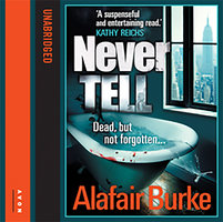 Never Tell - Alafair Burke