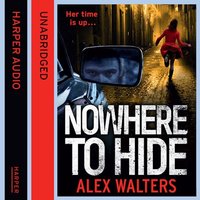 Nowhere To Hide - Alex Walters