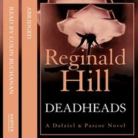 Deadheads - Reginald Hill