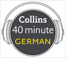 German in 40 Minutes - Collins Dictionaries