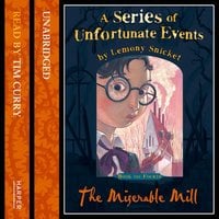 Book the Fourth – The Miserable Mill - Lemony Snicket