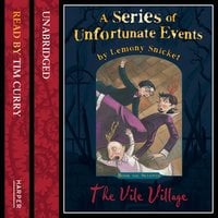 Book the Seventh – The Vile Village - Lemony Snicket