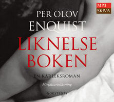 Liknelseboken : En kärleksroman - Per Olov Enquist