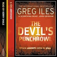 The Devil’s Punchbowl - Greg Iles