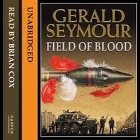 Field of Blood - Gerald Seymour