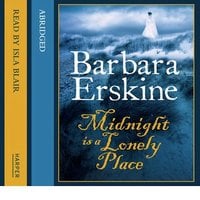 Midnight is a Lonely Place - Barbara Erskine