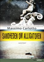 Sandheden om Alligatoren - Massimo Carlotto
