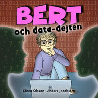 Bert och data-dejten - Anders Jacobsson, Sören Olsson