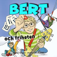 Bert och friheten - Anders Jacobsson, Sören Olsson