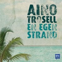 En egen strand - Aino Trosell