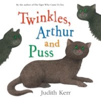 Twinkles, Arthur and Puss - Judith Kerr